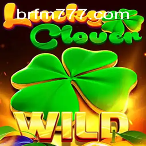 Discover the Enchanting World of LuckyClover with FM777.COM - The Premier Online Casino in Brazil