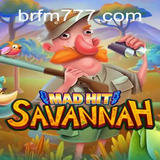 MadHitSavannah: Explore the Excitement of the Savannah with FM777.COM