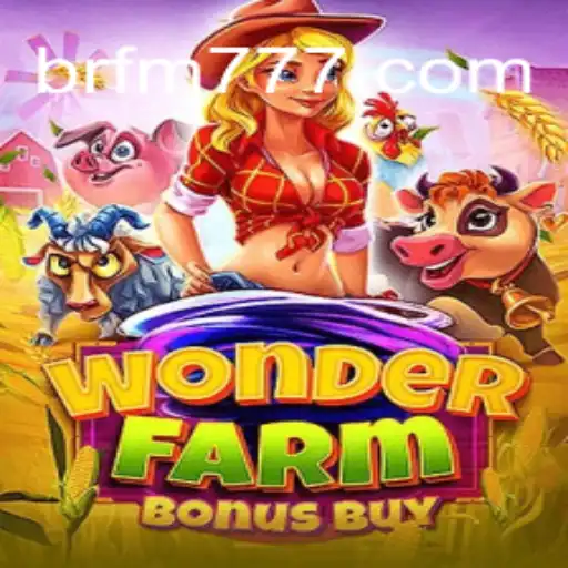 Discover the World of WonderFarmBonusBuy: A Premier Gaming Experience